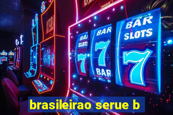 brasileirao serue b